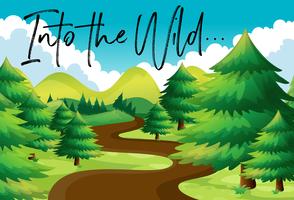 Forest scene with phrase into the wild vector