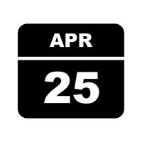 April 25th Date on a Single Day Calendar vector