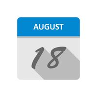 18 de agosto Fecha en un calendario de un solo día vector