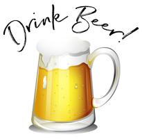 Glass of beer with phrase drink beer vector