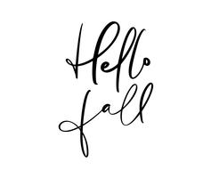 Hello fall lettering calligraphy text isolated on white background. Hand drawn vector illustration. Black and white poster design elements