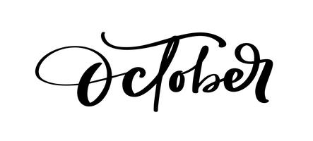 Letras de tinta de vector de octubre. Manuscrito negro sobre palabra blanca. Estilo de caligrafía moderna. Pluma de pincel