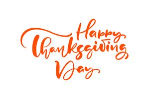 Happy thanksgiving day brush hand drawn lettering and calligraphy, isolated on white background. Calligraphic vector illustration. for holiday type design