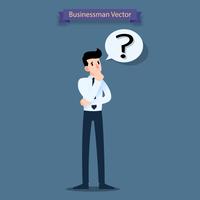 Businessman think, confused and have a question mark in a speech bubble. vector