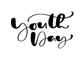 Youth Day vector calligraphy lettering phrase for International Youth Day. Hand drawn logo icon or script for Stylish Poster Banner, greeting card