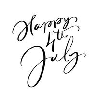 Hand drawn vector lettering text Happy 4 th July. Illustration calligraphy phrase design for greeting card, poster, T-shirt