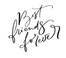 Vector text Best Friends forever. Illustration lettering on friendship Day. Modern calligraphy hand drawn phrase for greeting card