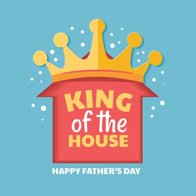 King of the House. Happy Father`s Day Vector Lettering Concept