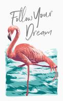 slogan with flamingo in the water illustration