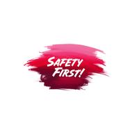 Hand-written lettering brush phrase Safety First with watercolor background vector