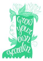 Letras - Cultiva tu propio jardín. Ilustración de vector con botas de goma y letras. Cartel de tipografía jardinería. Cita inspiradora de jardinería. Cartel de jardinería. Cartel de jardinería.