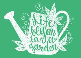 Lettering - Life began in a garden. Vector illustration with watering can