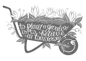 Poner letras para plantar un jardín es creer en el mañana. vector