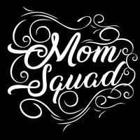 Mom Squad Quote vector