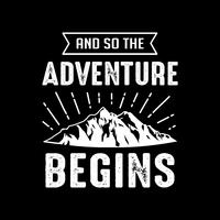 Adventure Quote and Saying, good for print vector