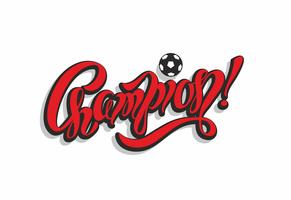 Champion. lettering. football. Inspirational writing. Victory. Red. Sports industry. Vector. vector