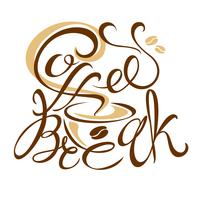 Diseño de logotipo para un coffee break. Letras. dibujo hecho a mano vector