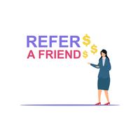 Businesswoman share info about refer a friend to earn cash vector illustration concept.