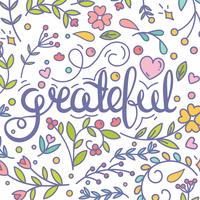 Grateful. Inspirational quote. Thanksgiving card. Modern postcard. Floral ornate elements vector