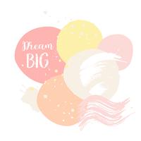 Abctract pink card dream big Cute card with motivational slogan Pop style trendy pastel poster. Design print for t shirt, pin label, badges, sticker, greeting card, memphis style vector