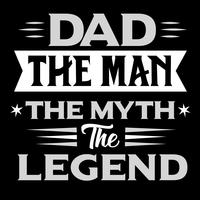 Papá el hombre el mito la leyenda vector