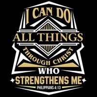 I Can Do All Things Through Christ Who Strengthens Me vector