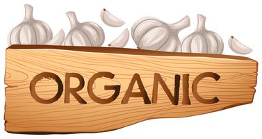 Organic sign and garlic