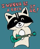 I wanna Be a Rock Star Raccoon 