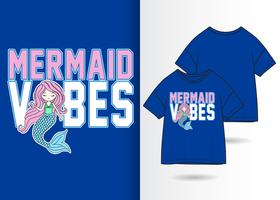Mermaid Vibes Hand Drawn T Shirt Design vector