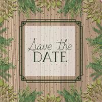 save the date square frame with leafs in wooden background vector