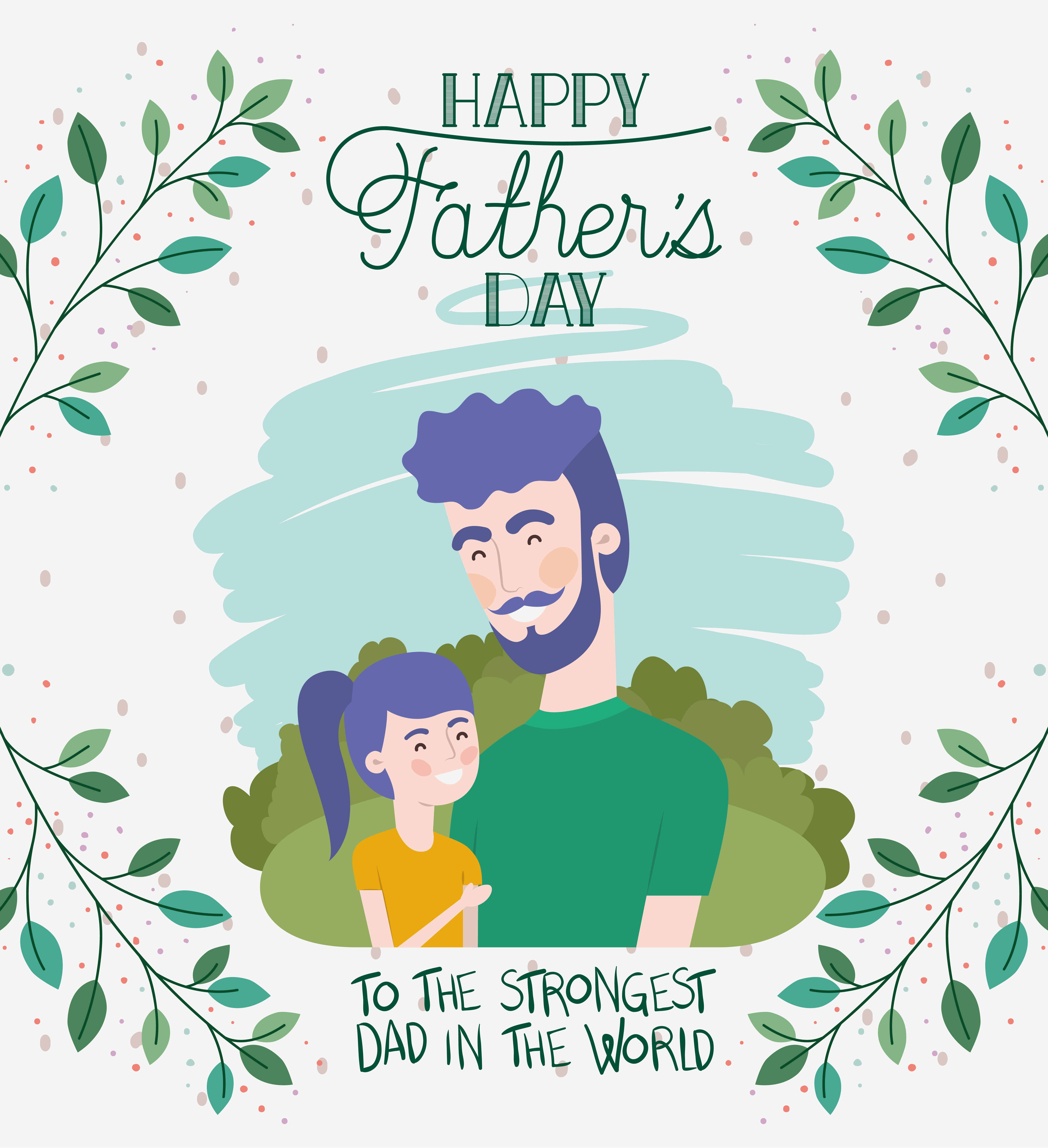 Happy Fathers Day Card With Foliage And Dad And Daughter