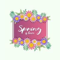 Spring is here flowers and square gradient frame design vector