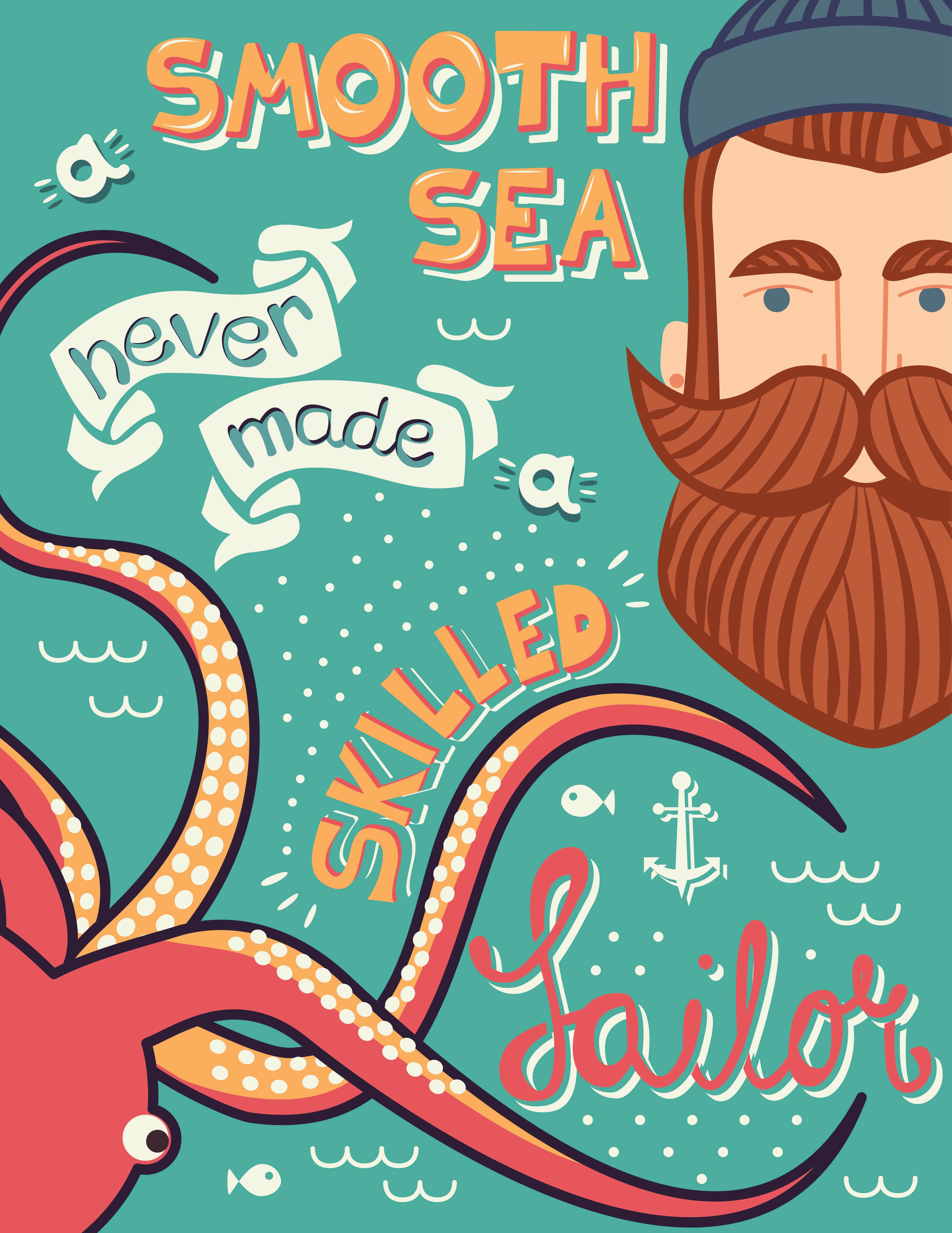 A Smooth Sea Never Made A Skilled Sailor Illustration Download Free Vectors Clipart Graphics Vector Art