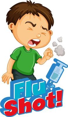 Word ''Flu Shot'' with Coughing Boy