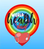 World health day with rainbow around earth vector