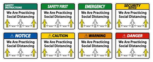 We Are Practicing Social Distancing Sign Set  vector