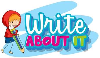 Write about it text with kid writing  vector