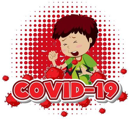 Covid 19 with sick boy coughing