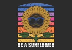 Be a sunflower eyeglasses illustration vector