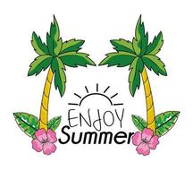 Enjoy summer with palm trees and flowers vector