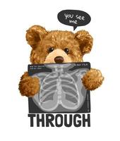 See Me Through Slogan With Bear Holding X-ray vector