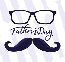 Happy father day card with mustache and eyeglasses vector