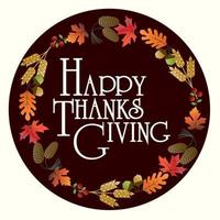 Happy Thanksgiving in circle emblem with leaves vector