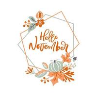 Hello November geometric frame with autumn foliage vector