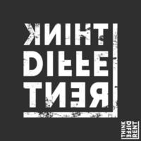 Think different distressed t-shirt print vector