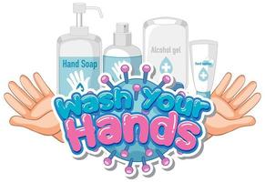 Font design for word wash your hands with soap and clean hands vector