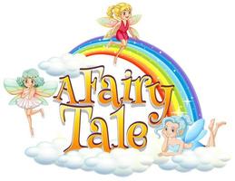 Font design for word a fairy tale with three fairies flying vector