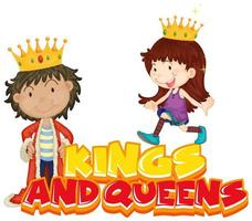 Font design for word kings and queens with kids in costumes vector