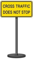 Warning sign cross traffic does not stop with stand isolated on white background vector