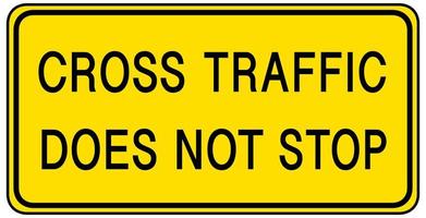 Warning sign cross traffic does not stop isolated on white background vector